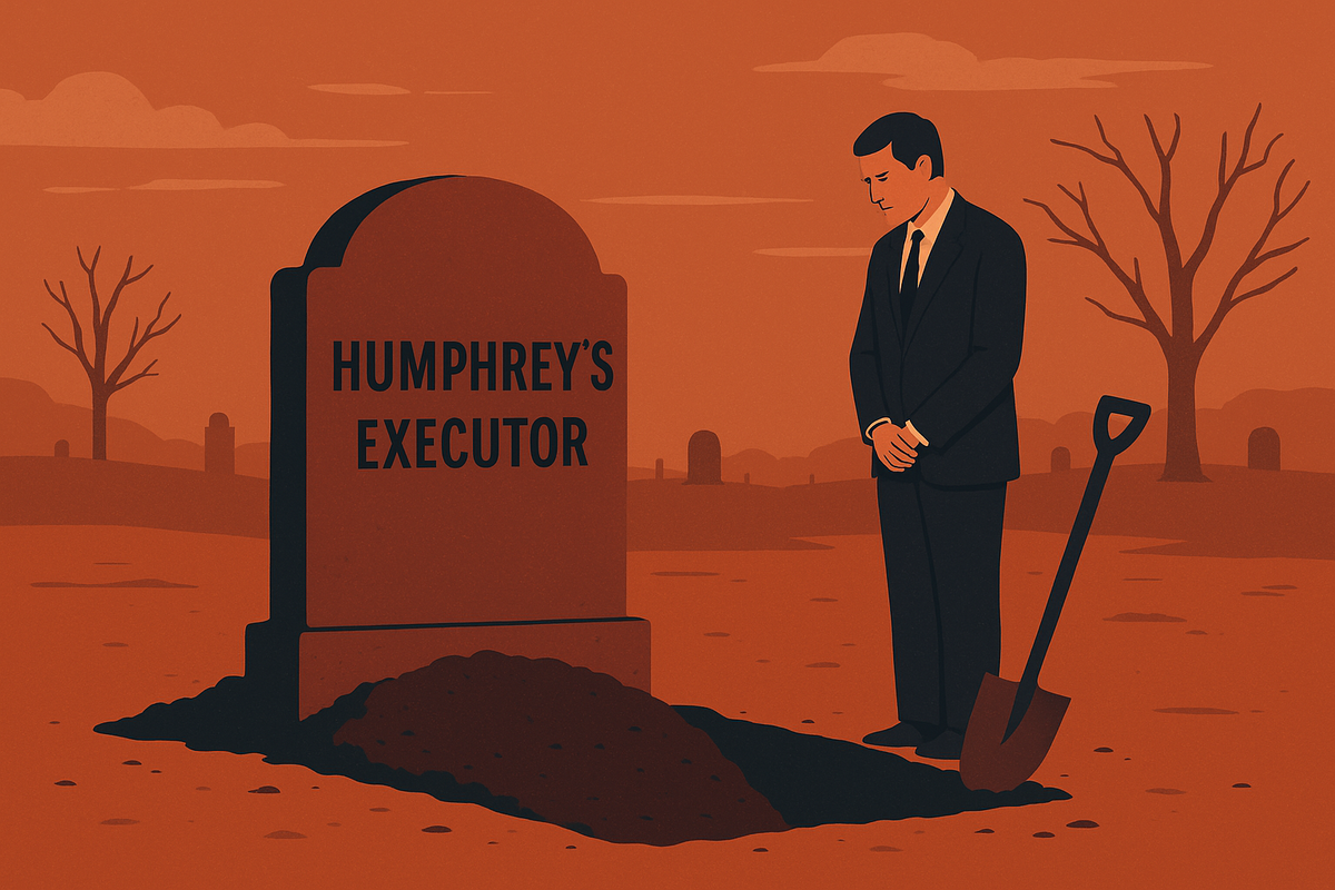 An Indecent Burial for Humphrey's Executor